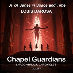 Chapel Guardians (Shadowbrook Chronicles, #1) (eBook, ePUB) - Darosa, Louis