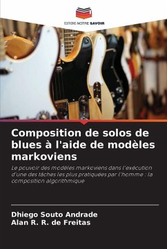 Composition de solos de blues à l'aide de modèles markoviens - Souto Andrade, Dhiego;R. de Freitas, Alan R.