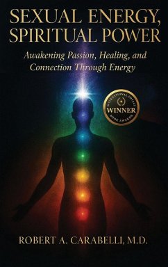Sexual Energy, Spiritual Power - Carabelli, Robert A. Sexual Energy, Spiritual Power - Carabelli, Robert A.