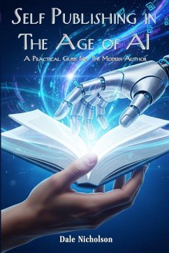 Self Publishing In The Age Of AI - Nicholson, Dale