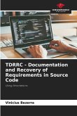 TDRRC - Documentation and Recovery of Requirements in Source Code