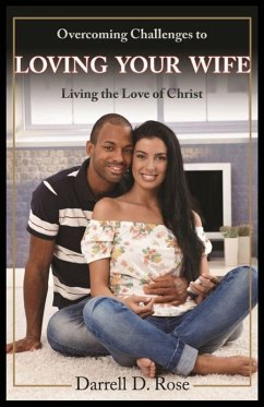 Cover Overcoming Challenges to Loving Your Wife