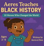 Aeres Teaches Black History