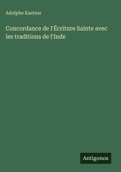 Cover Concordance de l'Écriture Sainte avec les traditions de l'Inde