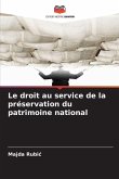 Le droit au service de la préservation du patrimoine national