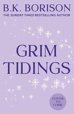 Grim Tidings - Borison, B. K. Grim Tidings - Borison, B. K.