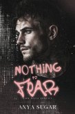 Nothing To Fear: Dark Mafia Romance (Empire of Ice, #3) (eBook, ePUB) Nothing To Fear: Dark Mafia Romance (Empire of Ice, #3) (eBook, ePUB)
