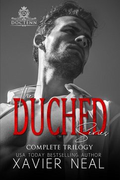 The Duched Series: Complete Trilogy (3-Book Collection Set - Hilarious Romantic Comedy Royal Romance Series - Duched, Royally Duched, Royally Duched Up, Bonus Epilogue) (eBook, ePUB) - Neal, Xavier The Duched Series: Complete Trilogy (3-Book Collection Set - Hilarious Romantic Comedy Royal Romance Series - Duched, Royally Duched, Royally Duched Up, Bonus Epilogue) (eBook, ePUB) - Neal, Xavier