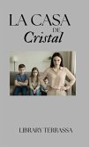 La Casa de Cristal: Cómo un ingeniero químico sobrevivió al narcisismo, protegió a sus hijos y reconstruyó su vida (eBook, ePUB)