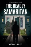 The Deadly Samaritan (The Serial Killer Anthology, #1) (eBook, ePUB)