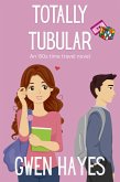 Totally Tubular: An '80s Time Travel Novel (eBook, ePUB) Totally Tubular: An '80s Time Travel Novel (eBook, ePUB)