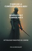 Codex de la Confédération EL4DEV - Génération Z Torreblanca (eBook, ePUB)