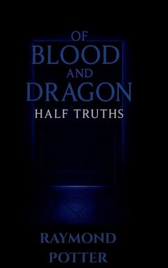 Cover Half Truths (Of Blood and Dragon: The Crimson Saga, #3) (eBook, ePUB)
