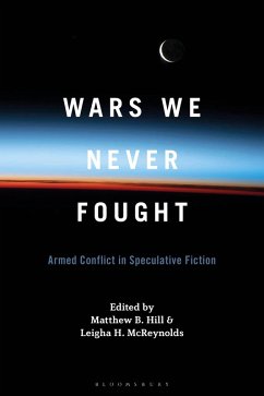 Wars We Never Fought (eBook, ePUB) Wars We Never Fought (eBook, ePUB)