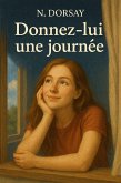 Donnez-lui une journée (eBook, ePUB)