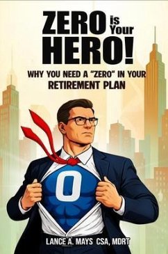 ZERO IS YOUR HERO! (eBook, ePUB) - Mays, Lance A.