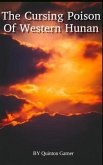 The Cursing Poison Of Western Hunan (eBook, ePUB) The Cursing Poison Of Western Hunan (eBook, ePUB)