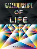 Kaleidoscope of Life (eBook, ePUB)