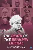 The Death of the Brahmin-Liberal (eBook, ePUB)