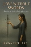 Love Without Swords (eBook, ePUB) Love Without Swords (eBook, ePUB)