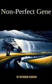 Non-Perfect Gene (eBook, ePUB)