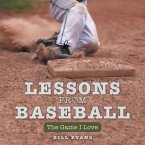 Lessons from Baseball (eBook, ePUB) Lessons from Baseball (eBook, ePUB)