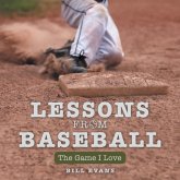 Lessons from Baseball (eBook, ePUB) Lessons from Baseball (eBook, ePUB)