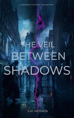 The Veil Between Shadows (eBook, ePUB) - Moswin, S. M.