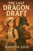 The Last Dragon Draft (eBook, ePUB)