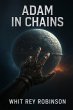 Adam in Chains (eBook, ePUB) - Bild 1