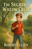 The Secret of Willow Creek (Timeless Values, #1) (eBook, ePUB)