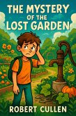 The Mystery of the Lost Garden (Timeless Values, #3) (eBook, ePUB)
