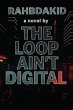 The Loop Ain't Digital (eBook, ePUB) - Bild 1