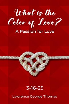 What is the Color of Love (eBook, ePUB) - Thomas, Lawrence