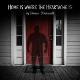 Home Is Where The Heartache Is (eBook, ePUB)