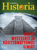 Oudot mysteerit ja käsittämättömät ilmiöt (eBook, ePUB)