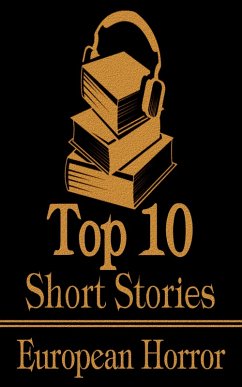 Cover The Top 10 Short Stories - European Horror (eBook, ePUB)