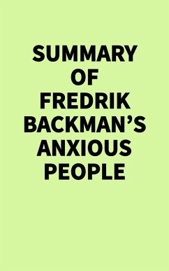 Summary of Fredrik Backman's Anxious People (eBook, ePUB) - IRB Media
