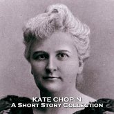 Kate Chopin - A Short Story Collection (eBook, ePUB)