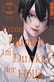 Keine Blumen im Dunkel der Hölle, Band 01 (eBook, ePUB)
