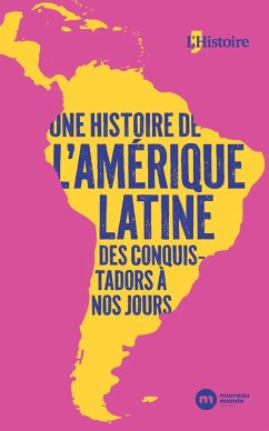 Cover Une histoire de l'Amérique latine, des conquistadors à nos jours (eBook, ePUB)