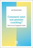 Comment rater son premier coaching ? (eBook, ePUB)