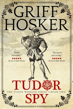 Cover Tudor Spy (Tudor Warrior, #2) (eBook, ePUB)