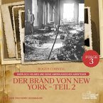 Der Brand von New York - Teil 2 (Sherlock Holmes und seine Amerikanischen Abenteuer, Folge 3) (MP3-Download)