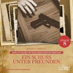 Ein Schuss unter Freunden (Sherlock Holmes und seine Amerikanischen Abenteuer, Folge 8) (MP3-Download)