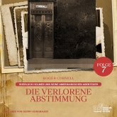 Die Verlorene Abstimmung (Sherlock Holmes und seine Amerikanischen Abenteuer, Folge 7) (MP3-Download)