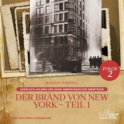 Cover Der Brand von New York - Teil 1 (Sherlock Holmes und seine Amerikanischen Abenteuer, Folge 2) (MP3-Download)