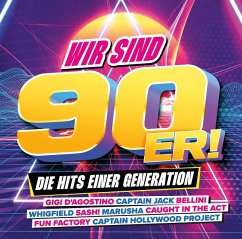 Cover Wir Sind 90er! - Die Hits Einer Generation