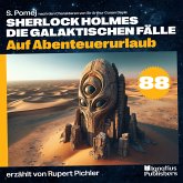 Auf Abenteuerurlaub (Sherlock Holmes - Die galaktischen Fälle, Folge 88) (MP3-Download)