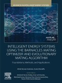 Intelligent Energy Systems using the Barnacles Mating Optimizer and Evolutionary Mating Algorithm (eBook, ePUB)